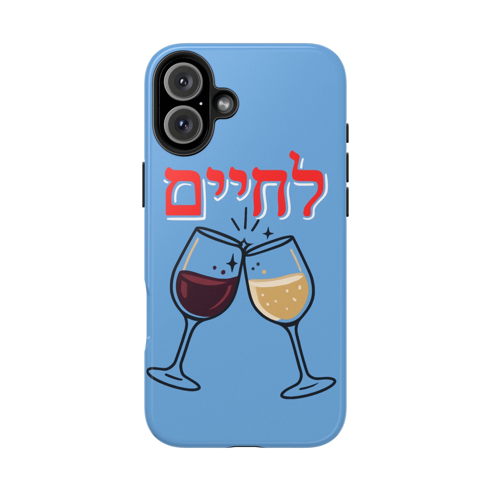 Phone Case — 'L'Chaim' Cheers Wine Tough Protective Cover