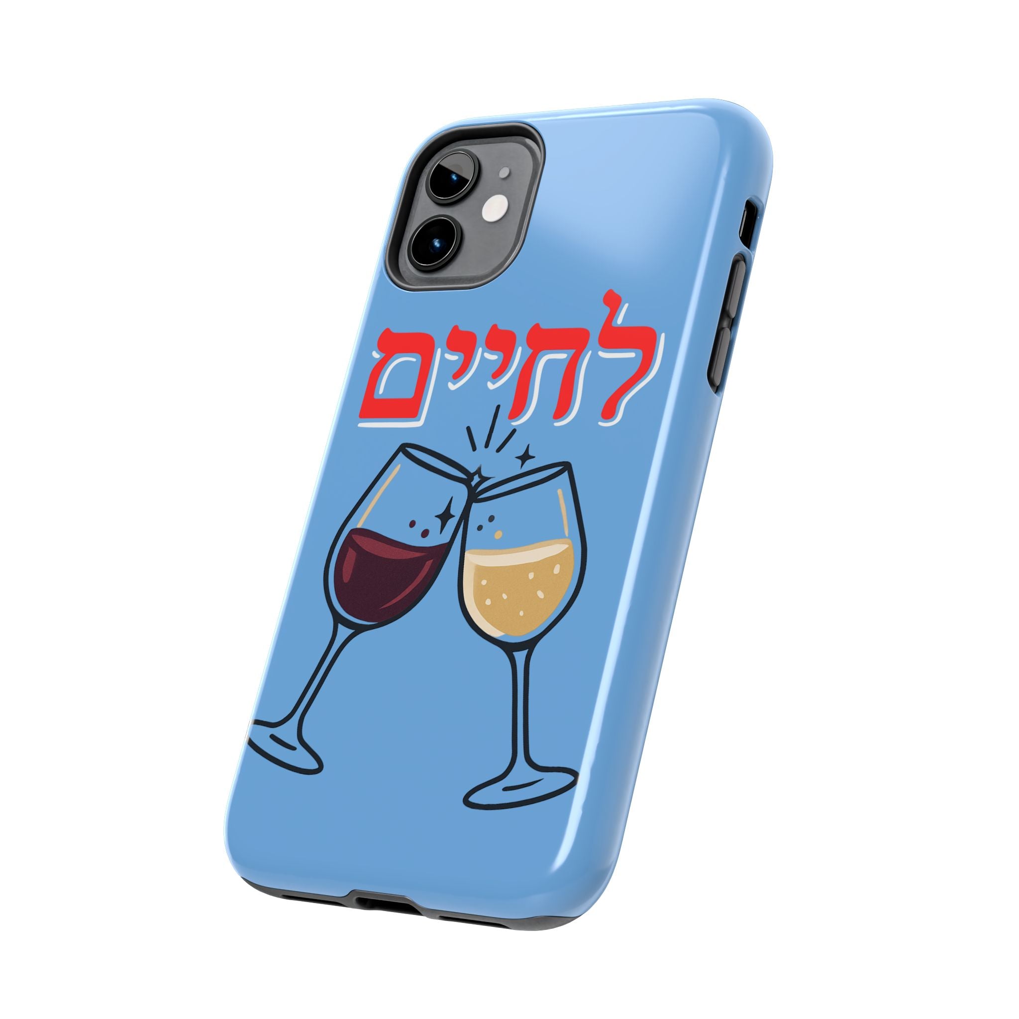 Phone Case — 'L'Chaim' Cheers Wine Tough Protective Cover