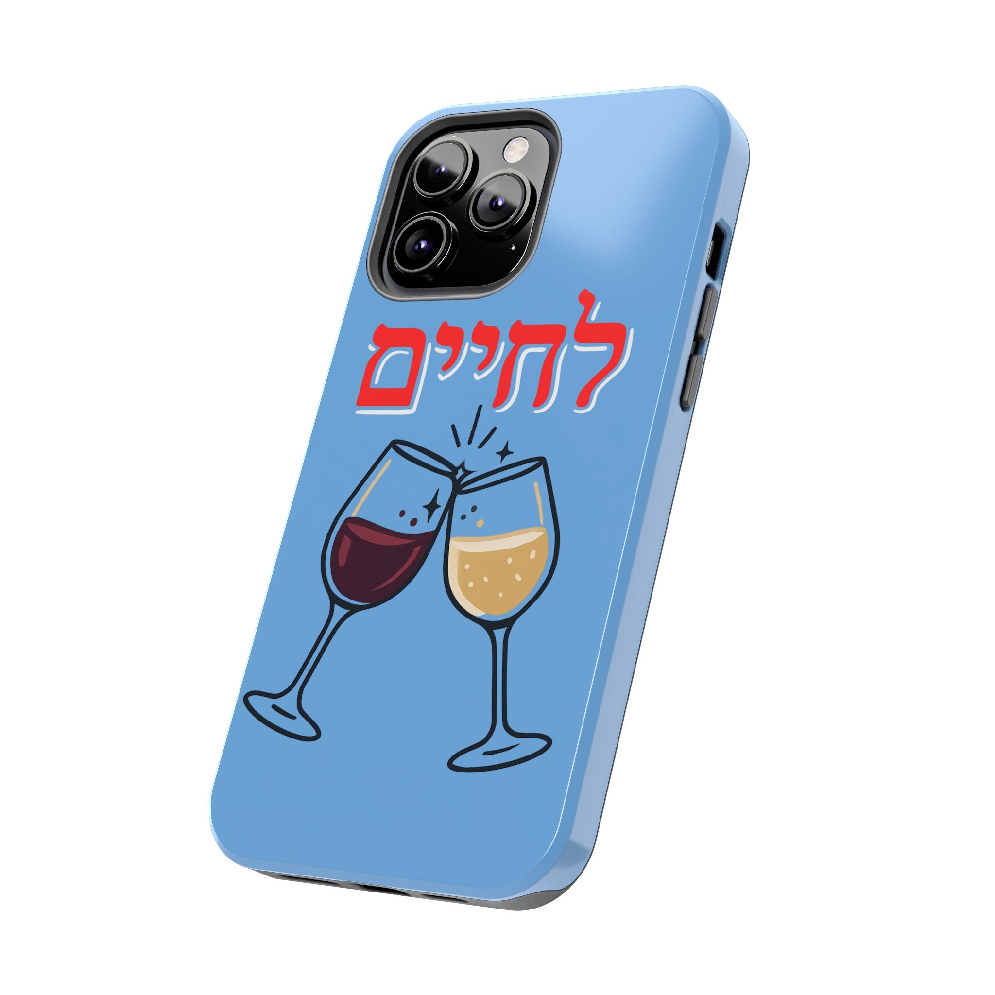 Phone Case — 'L'Chaim' Cheers Wine Tough Protective Cover