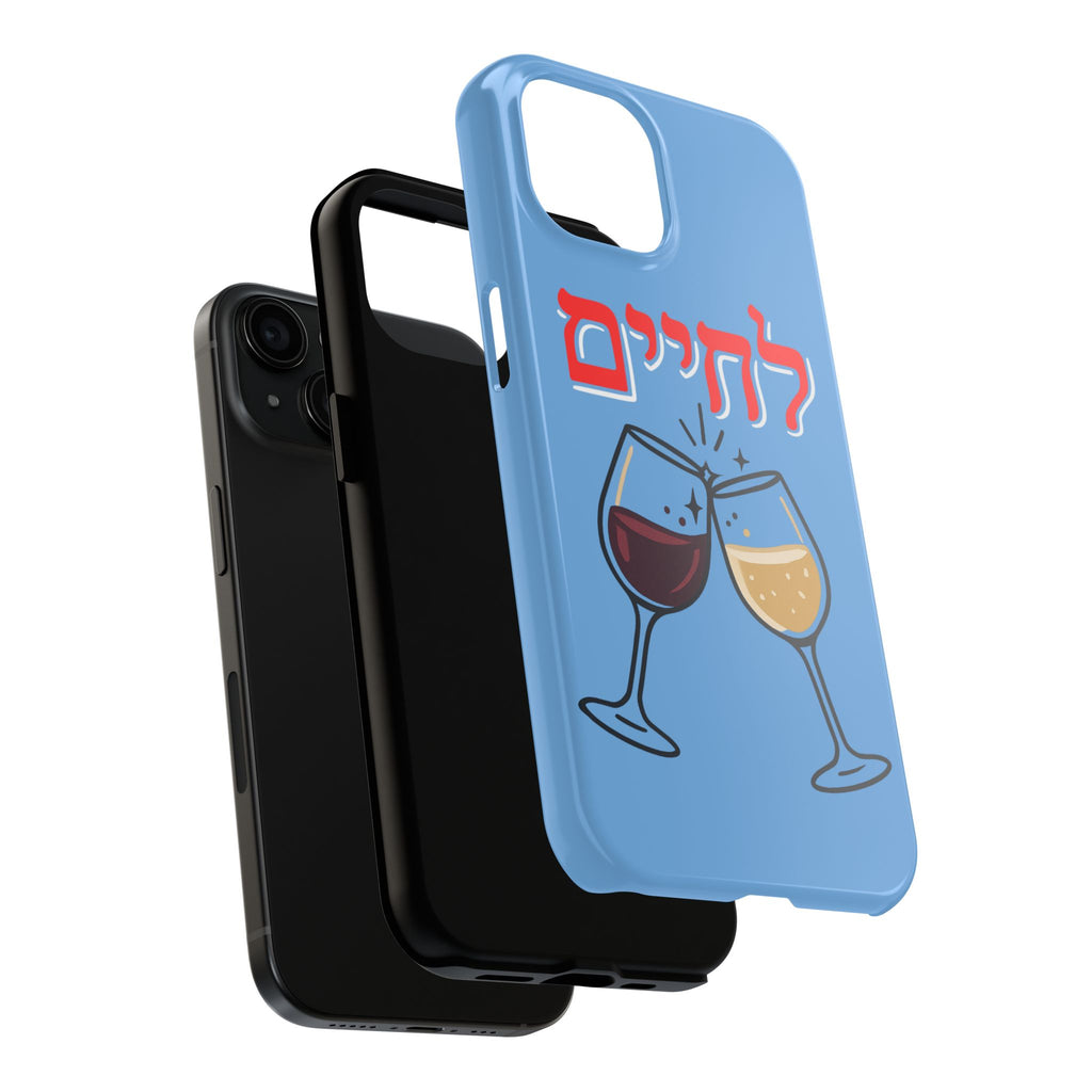 Phone Case — 'L'Chaim' Cheers Wine Tough Protective Cover
