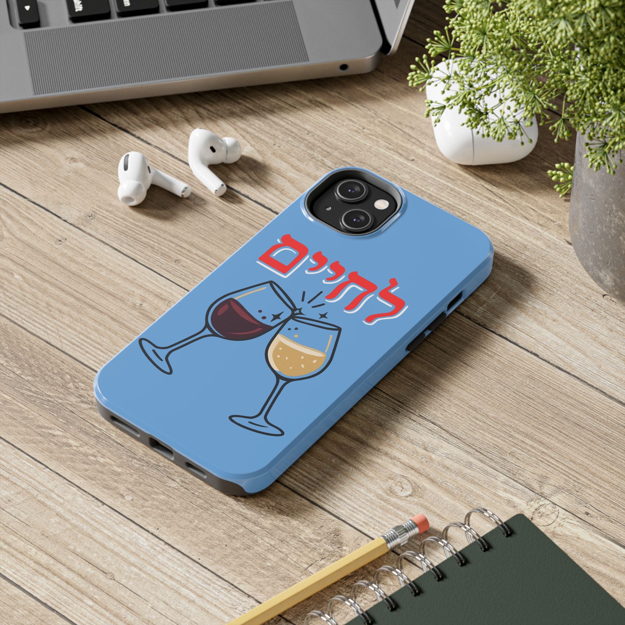 Phone Case — 'L'Chaim' Cheers Wine Tough Protective Cover