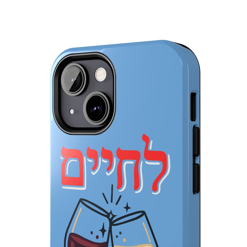 Phone Case — 'L'Chaim' Cheers Wine Tough Protective Cover