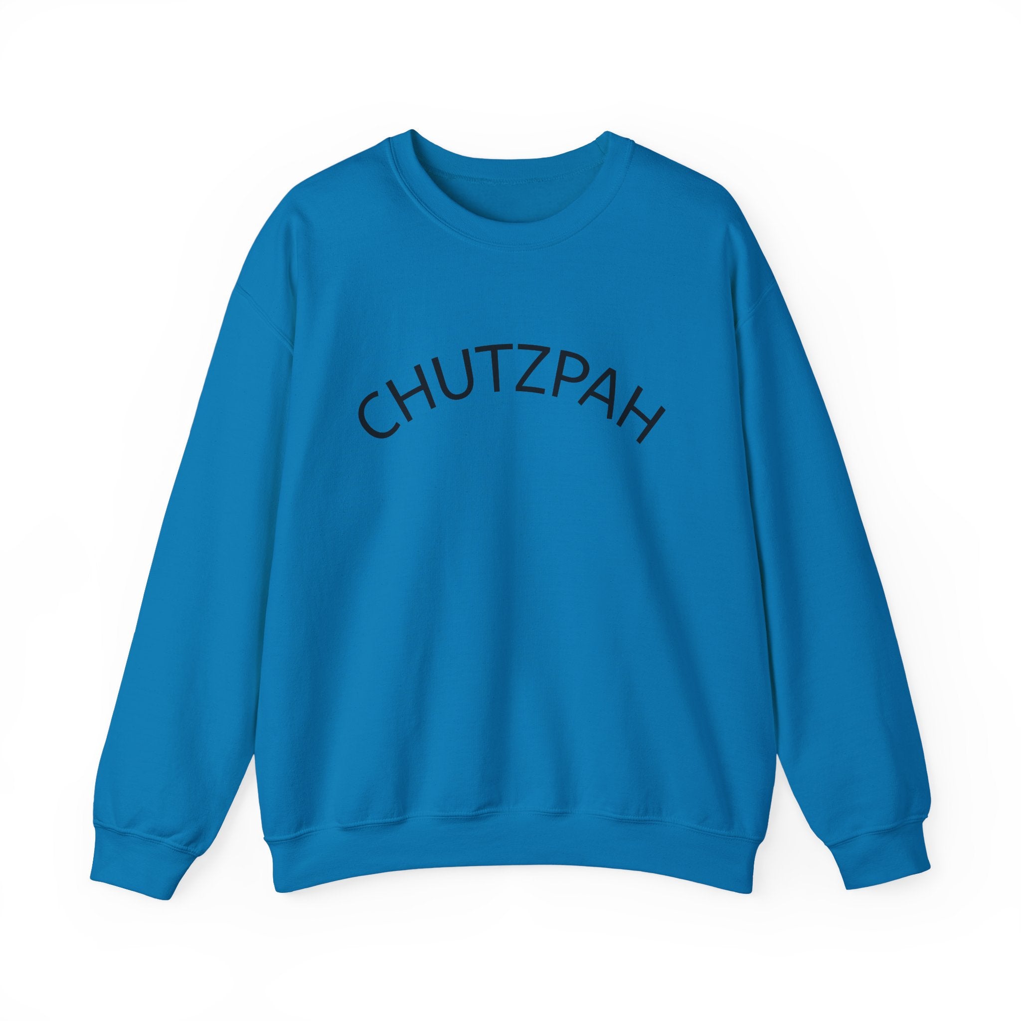 Jewish Chutzpah Crewneck Sweatshirt — Bold Jewish Pride Pullover