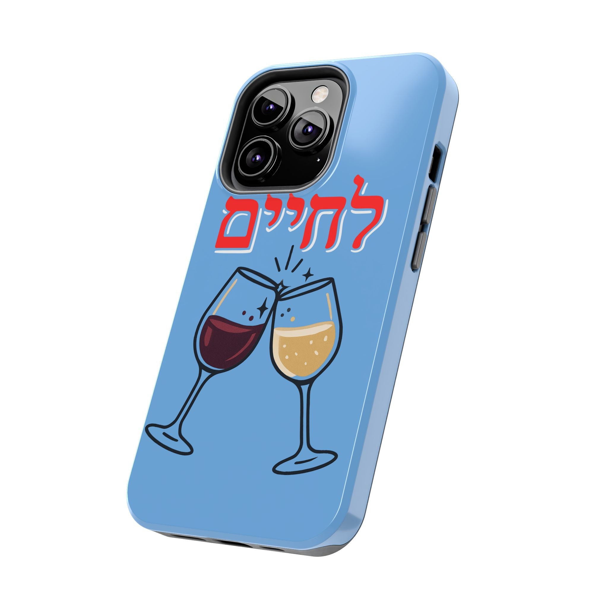 Phone Case — 'L'Chaim' Cheers Wine Tough Protective Cover