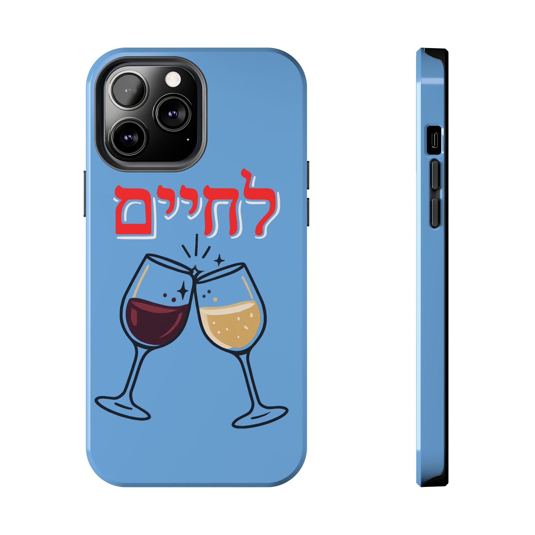 Phone Case — 'L'Chaim' Cheers Wine Tough Protective Cover