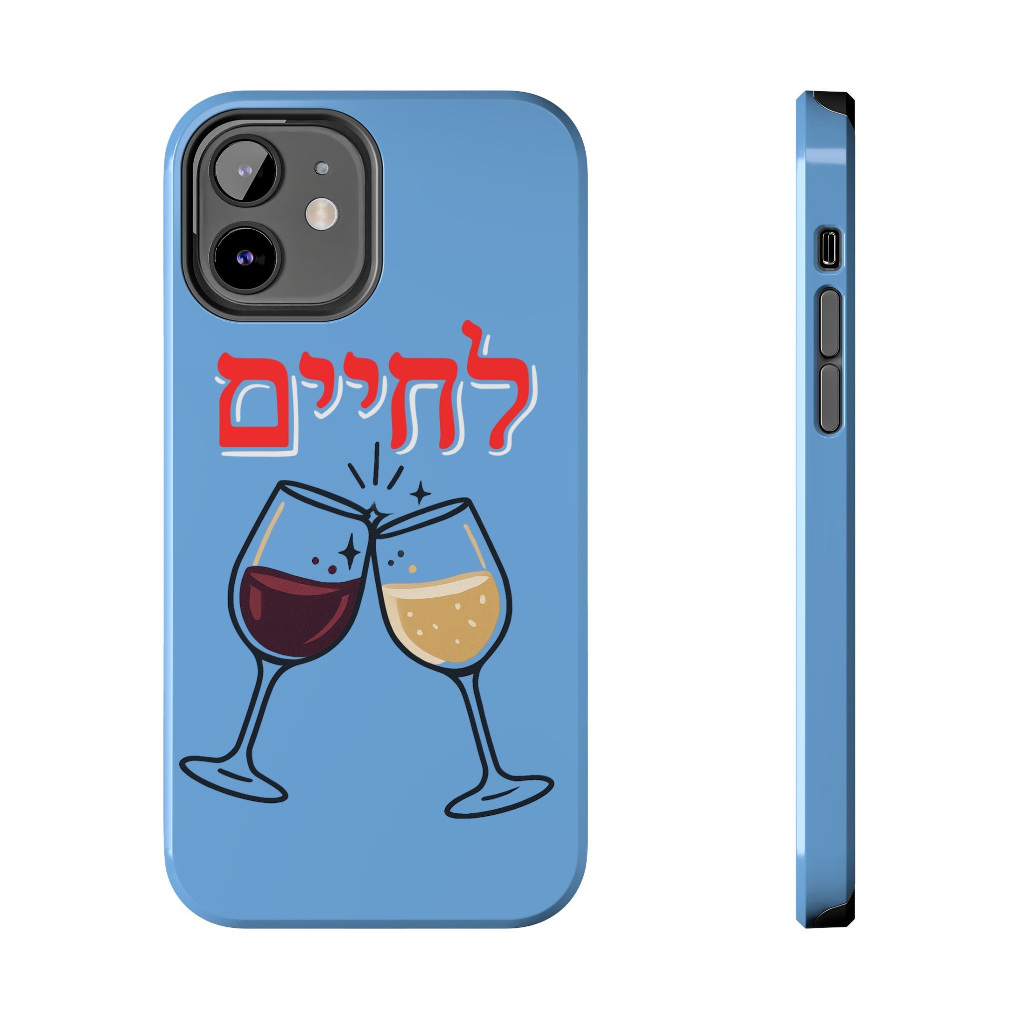 Phone Case — 'L'Chaim' Cheers Wine Tough Protective Cover
