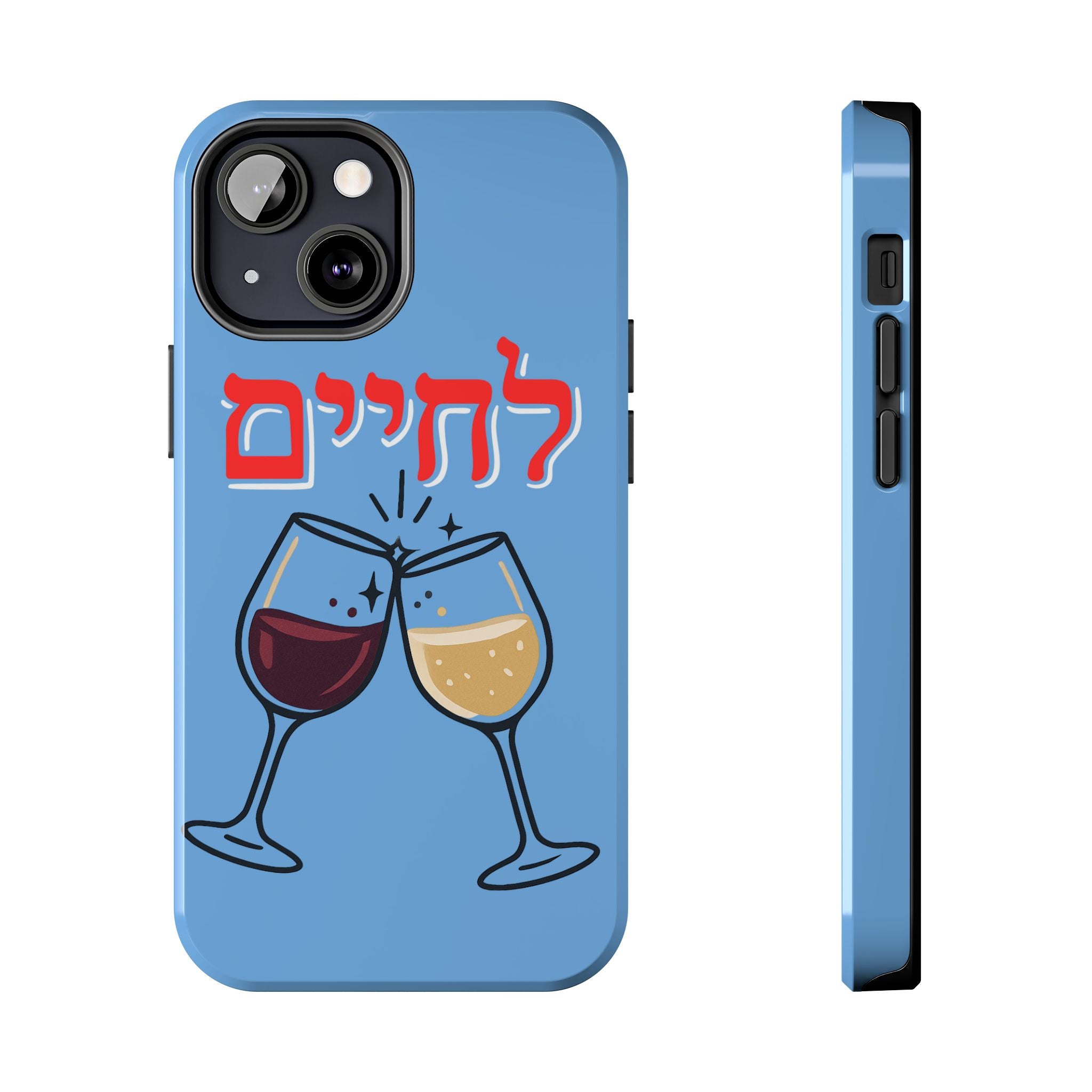 Phone Case — 'L'Chaim' Cheers Wine Tough Protective Cover