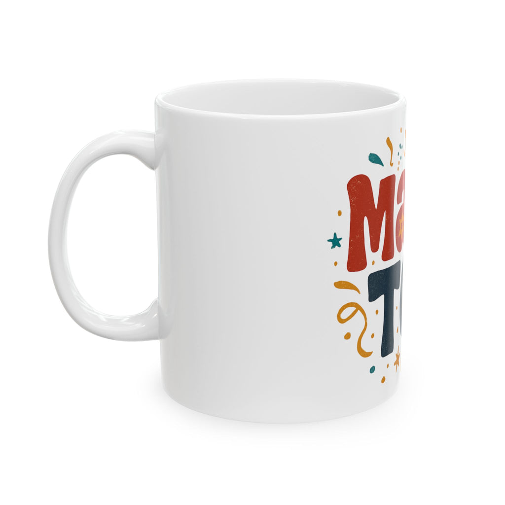 White mug with colorful text and graphics on a white background