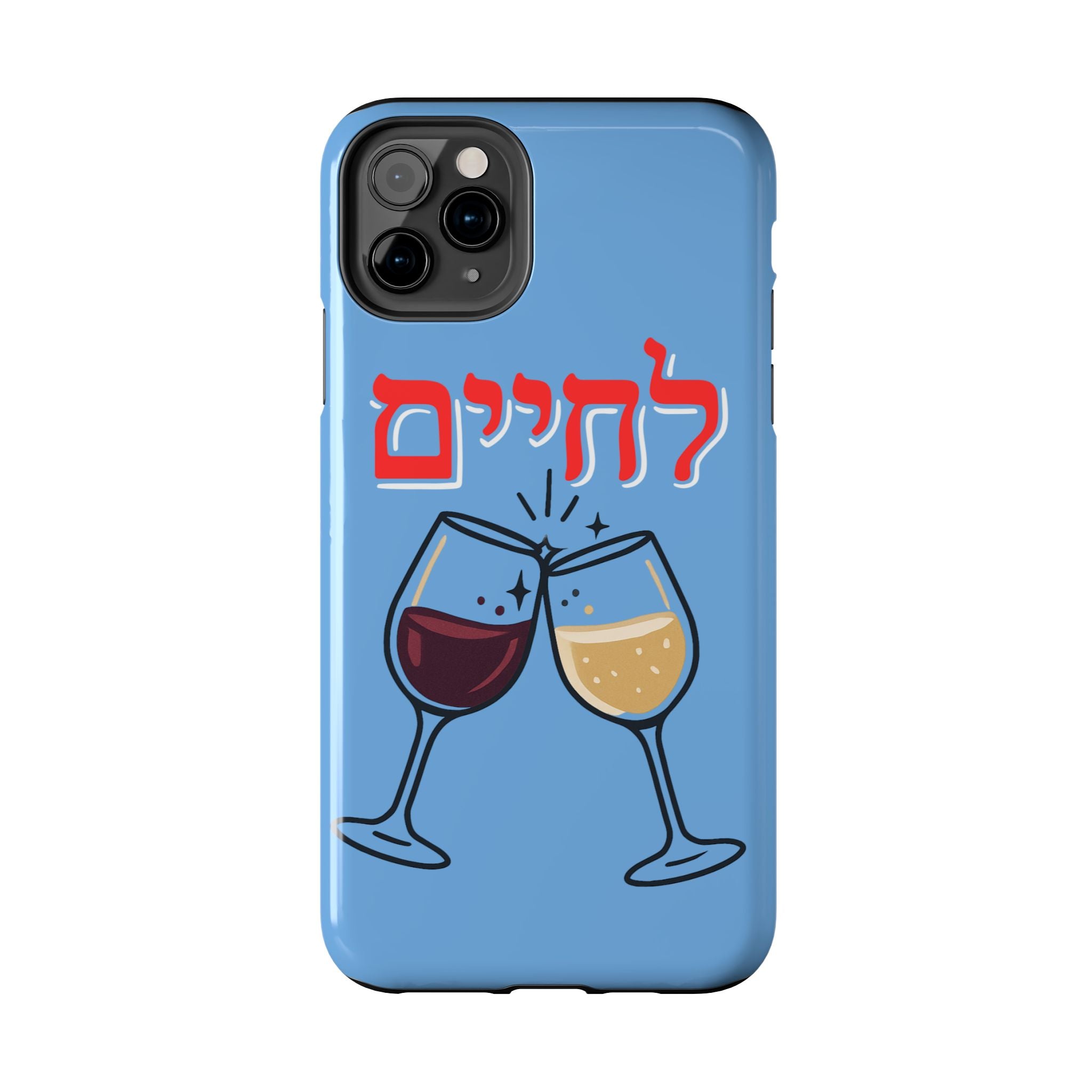 Phone Case — 'L'Chaim' Cheers Wine Tough Protective Cover