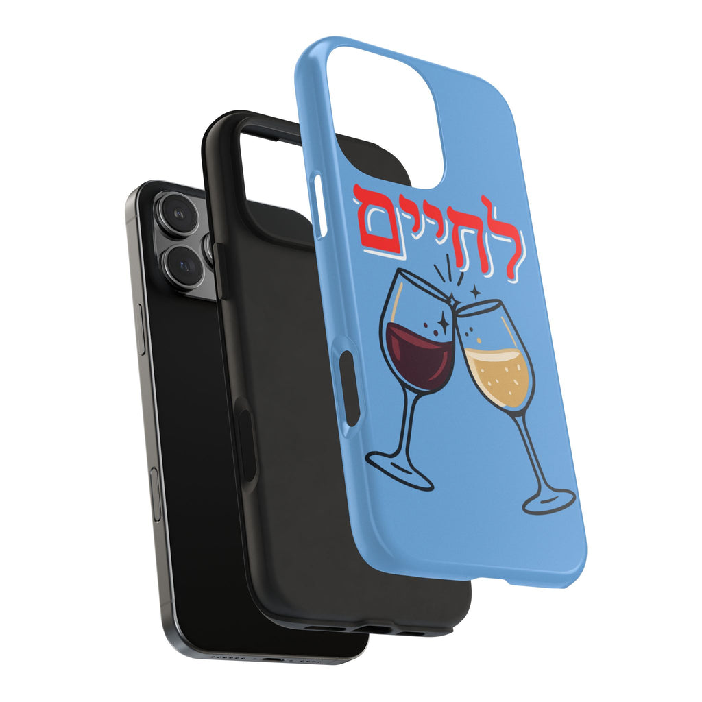 Phone Case — 'L'Chaim' Cheers Wine Tough Protective Cover