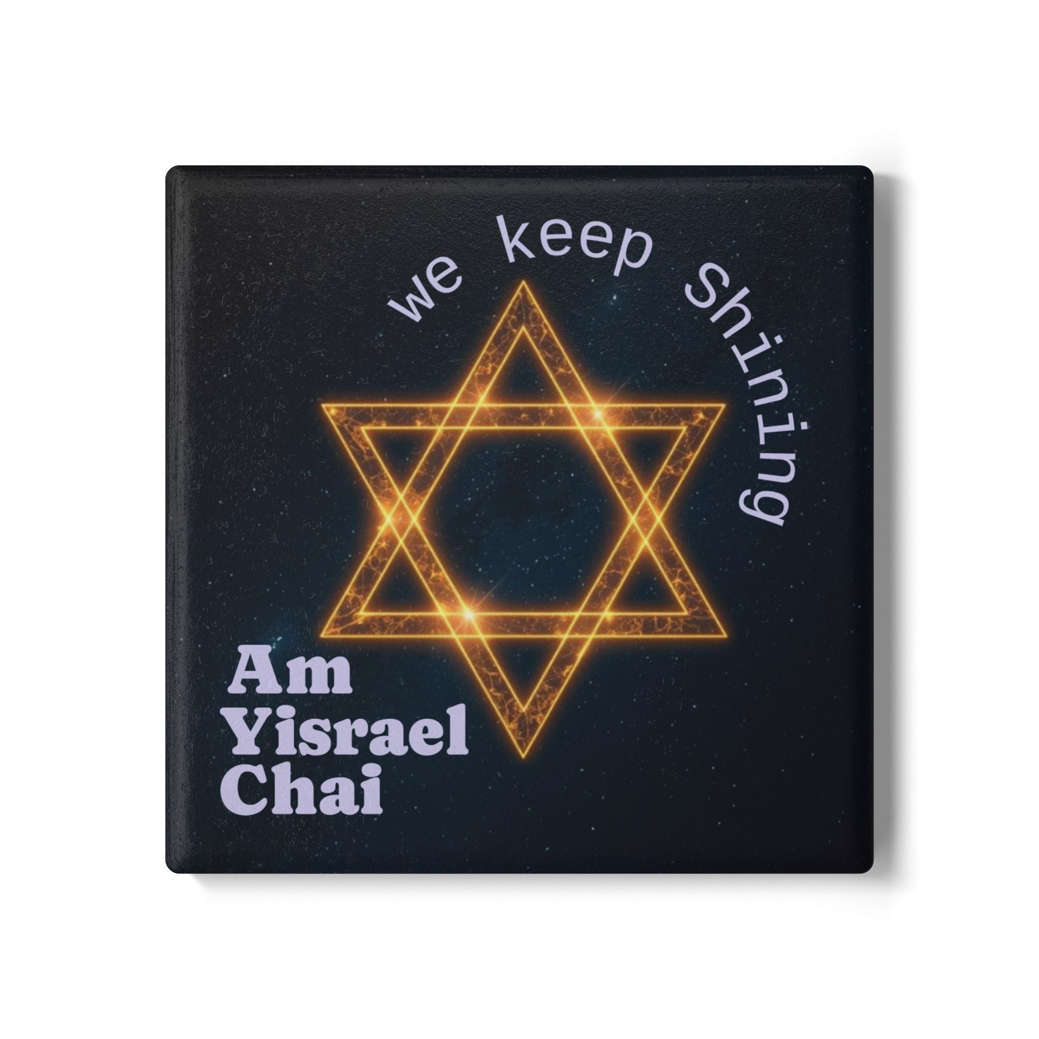 Star of David Ceramic Coaster — "We Keep Shining" Am Yisrael Chai Drink Coaster