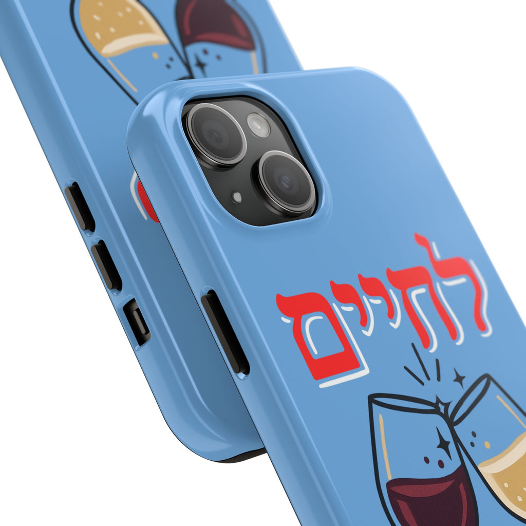 Phone Case — 'L'Chaim' Cheers Wine Tough Protective Cover