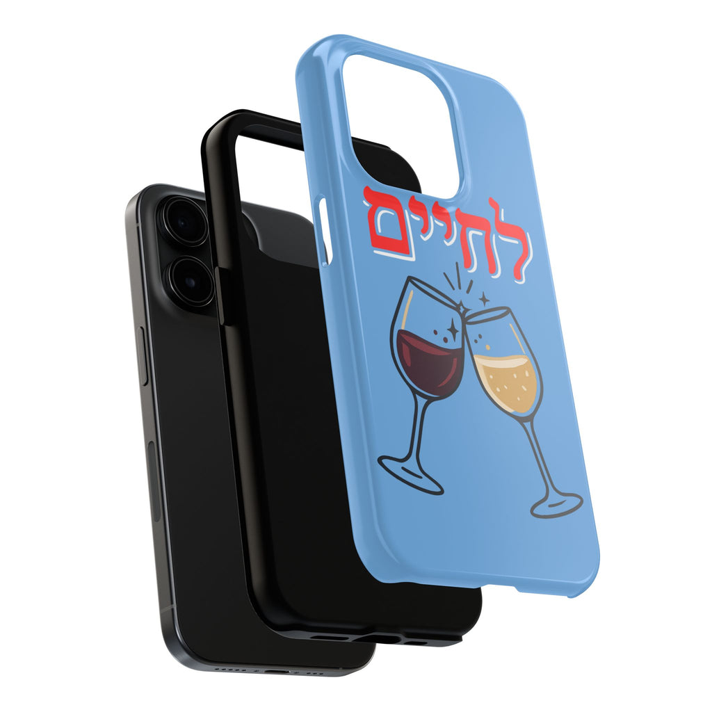 Phone Case — 'L'Chaim' Cheers Wine Tough Protective Cover