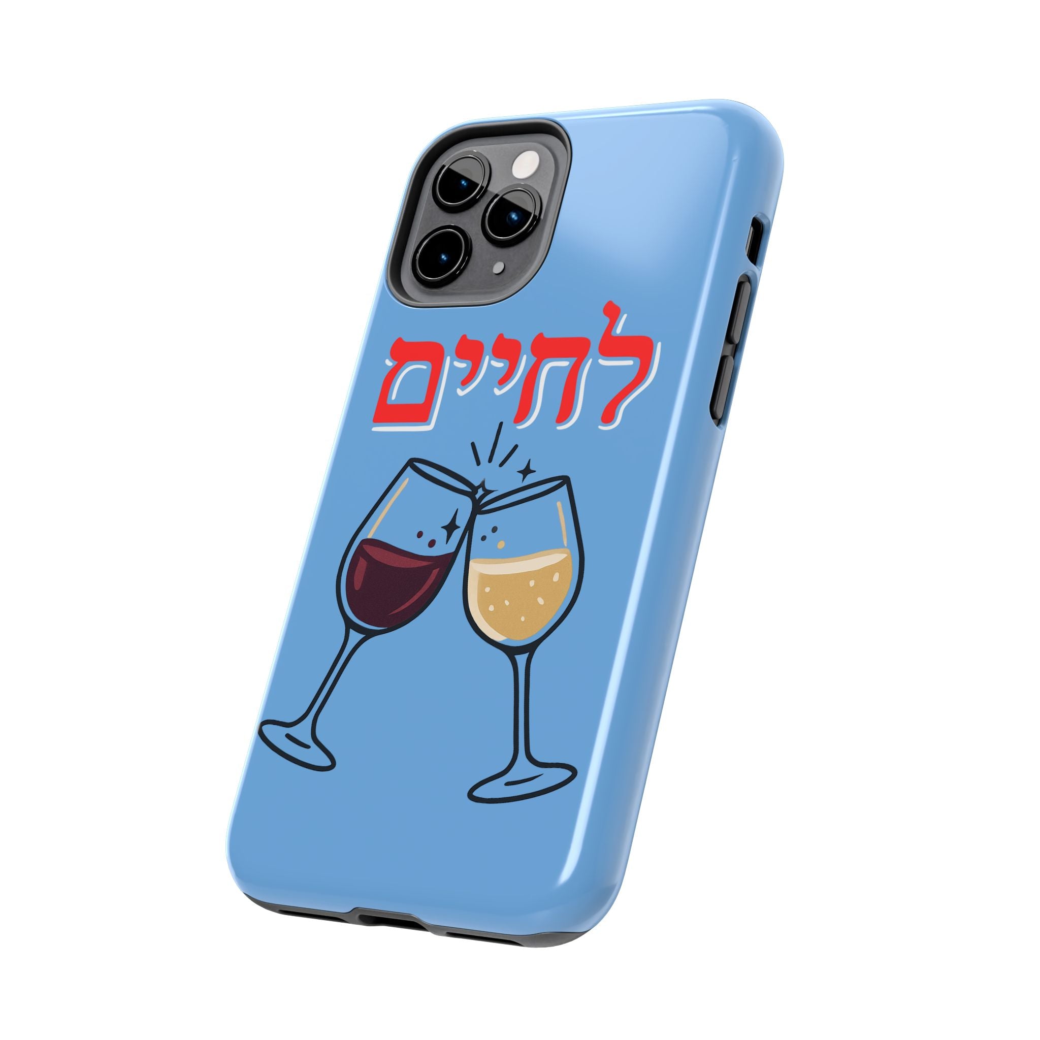 Phone Case — 'L'Chaim' Cheers Wine Tough Protective Cover