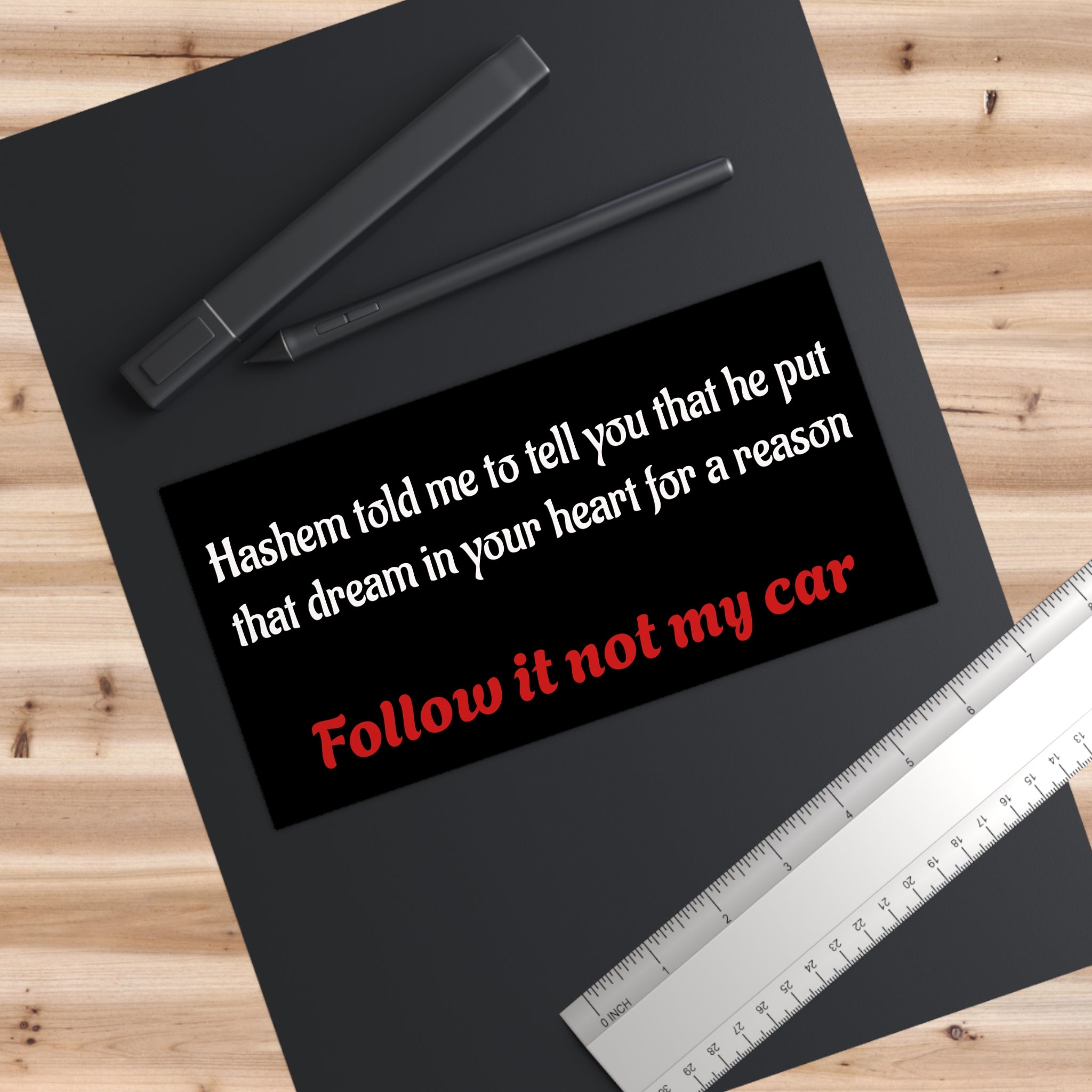 Jewish Bumper Sticker — "Follow It Not My Car" Inspirational Faith Decal