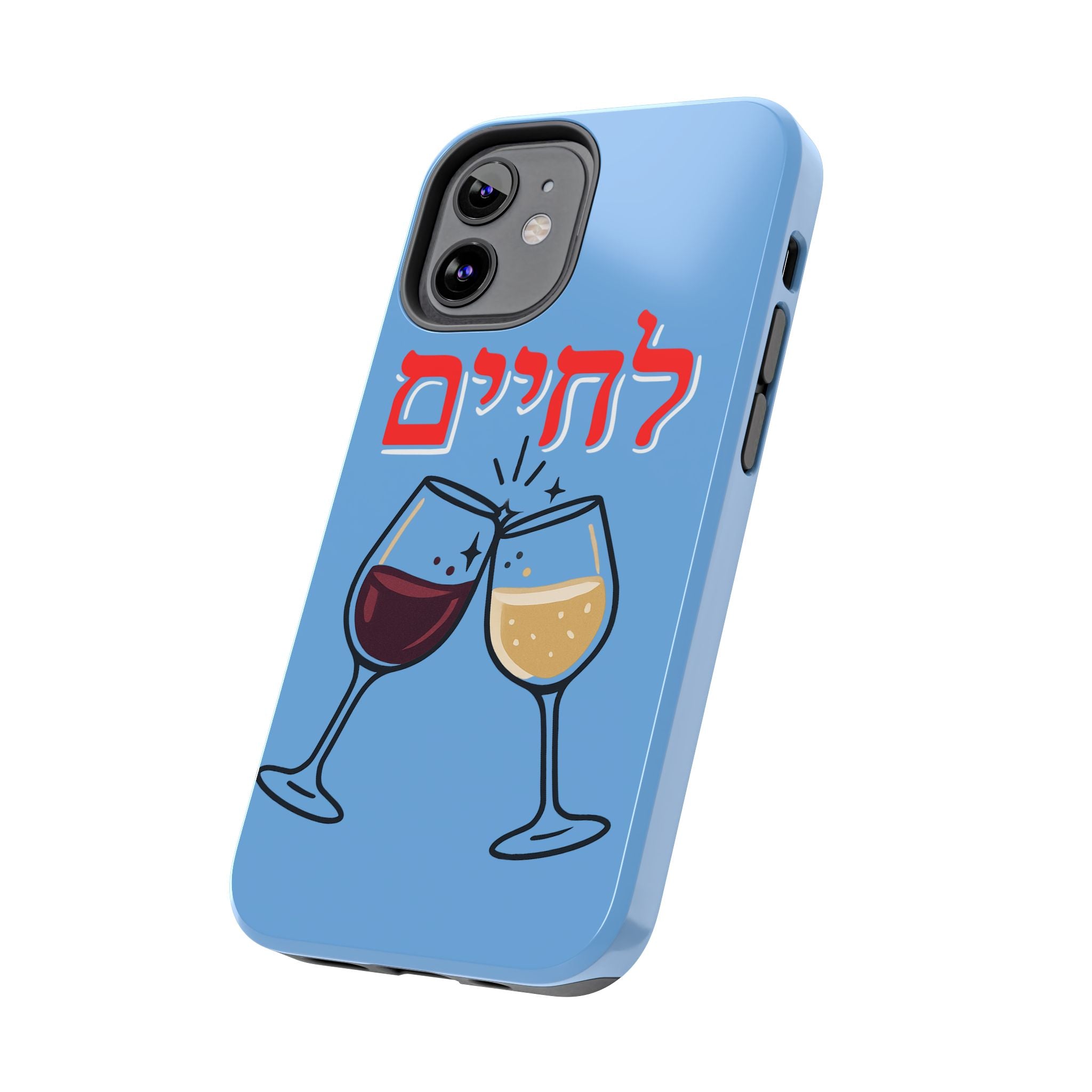 Phone Case — 'L'Chaim' Cheers Wine Tough Protective Cover