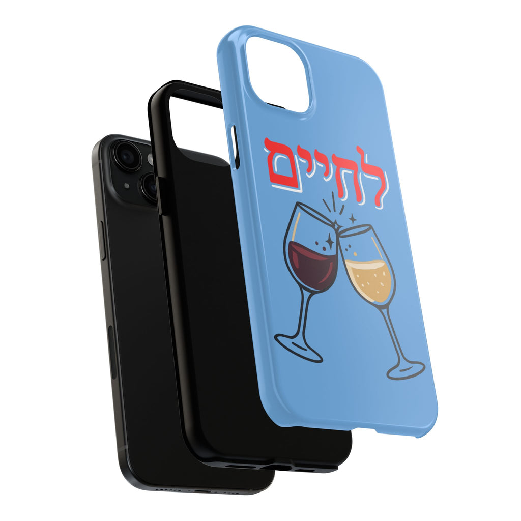 Phone Case — 'L'Chaim' Cheers Wine Tough Protective Cover