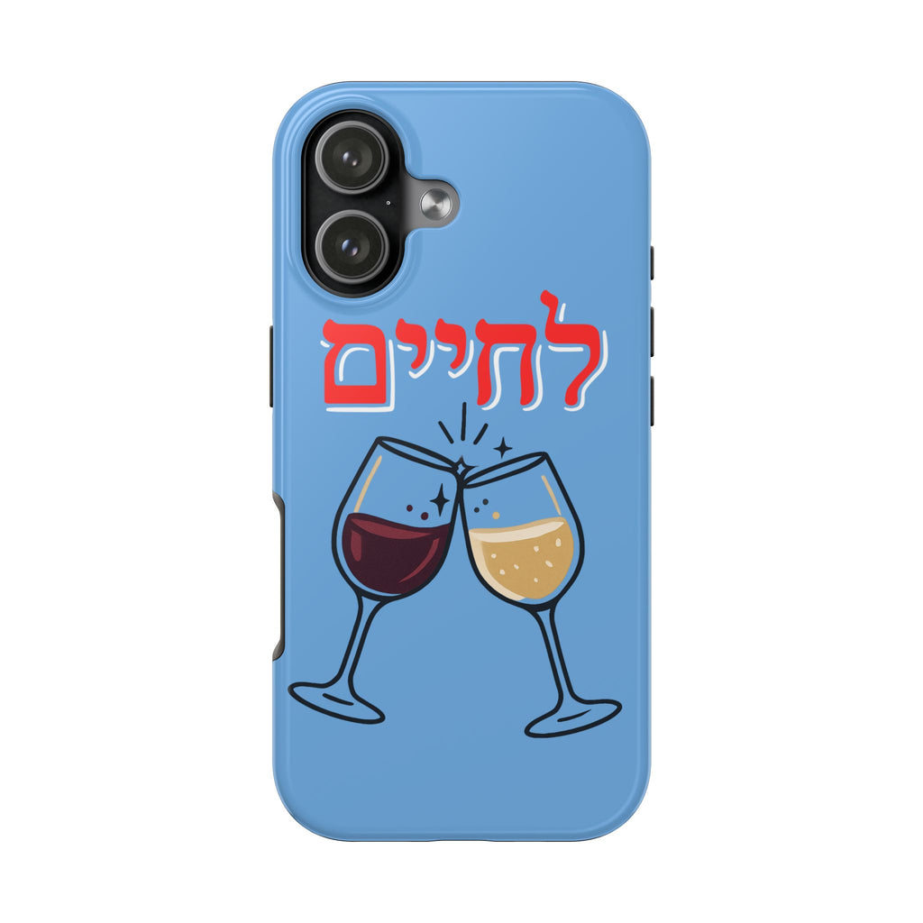 Phone Case — 'L'Chaim' Cheers Wine Tough Protective Cover