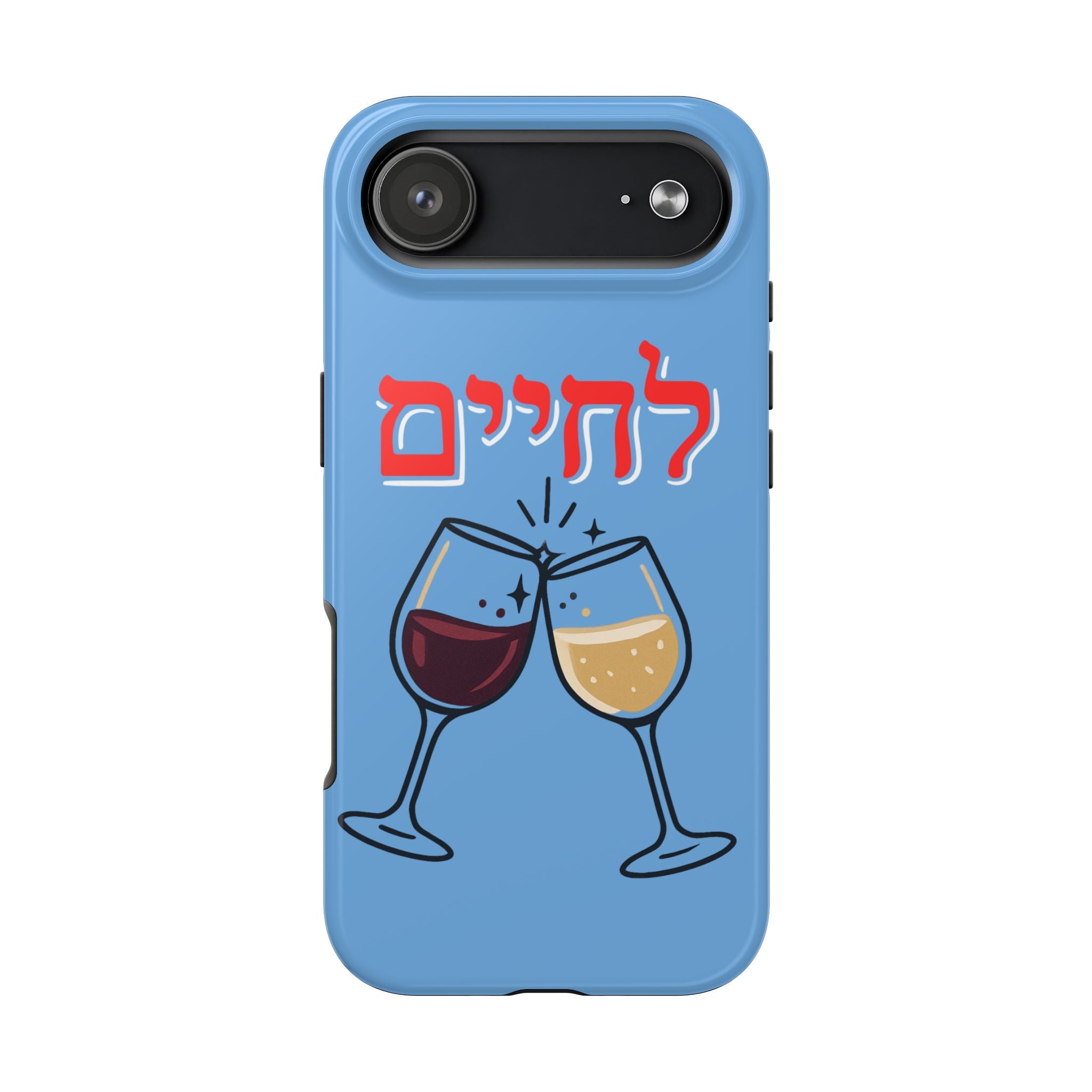 Phone Case — 'L'Chaim' Cheers Wine Tough Protective Cover