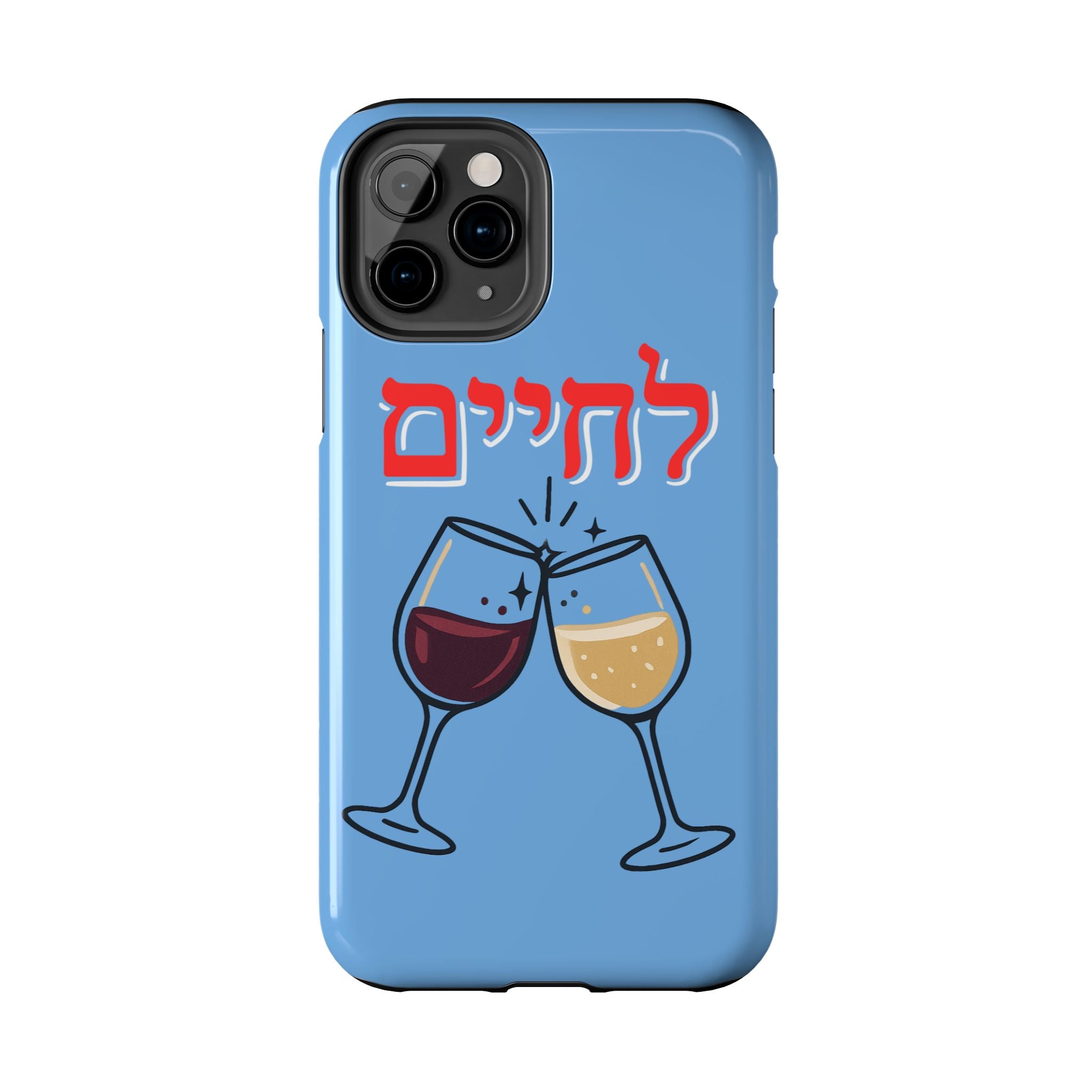 Phone Case — 'L'Chaim' Cheers Wine Tough Protective Cover