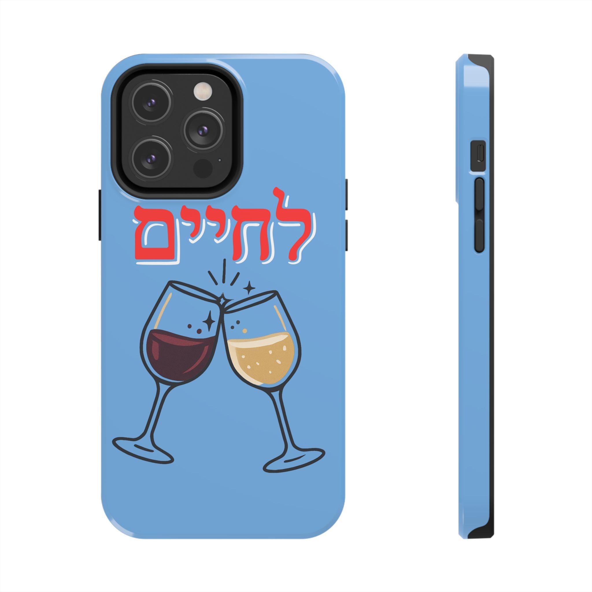 Phone Case — 'L'Chaim' Cheers Wine Tough Protective Cover