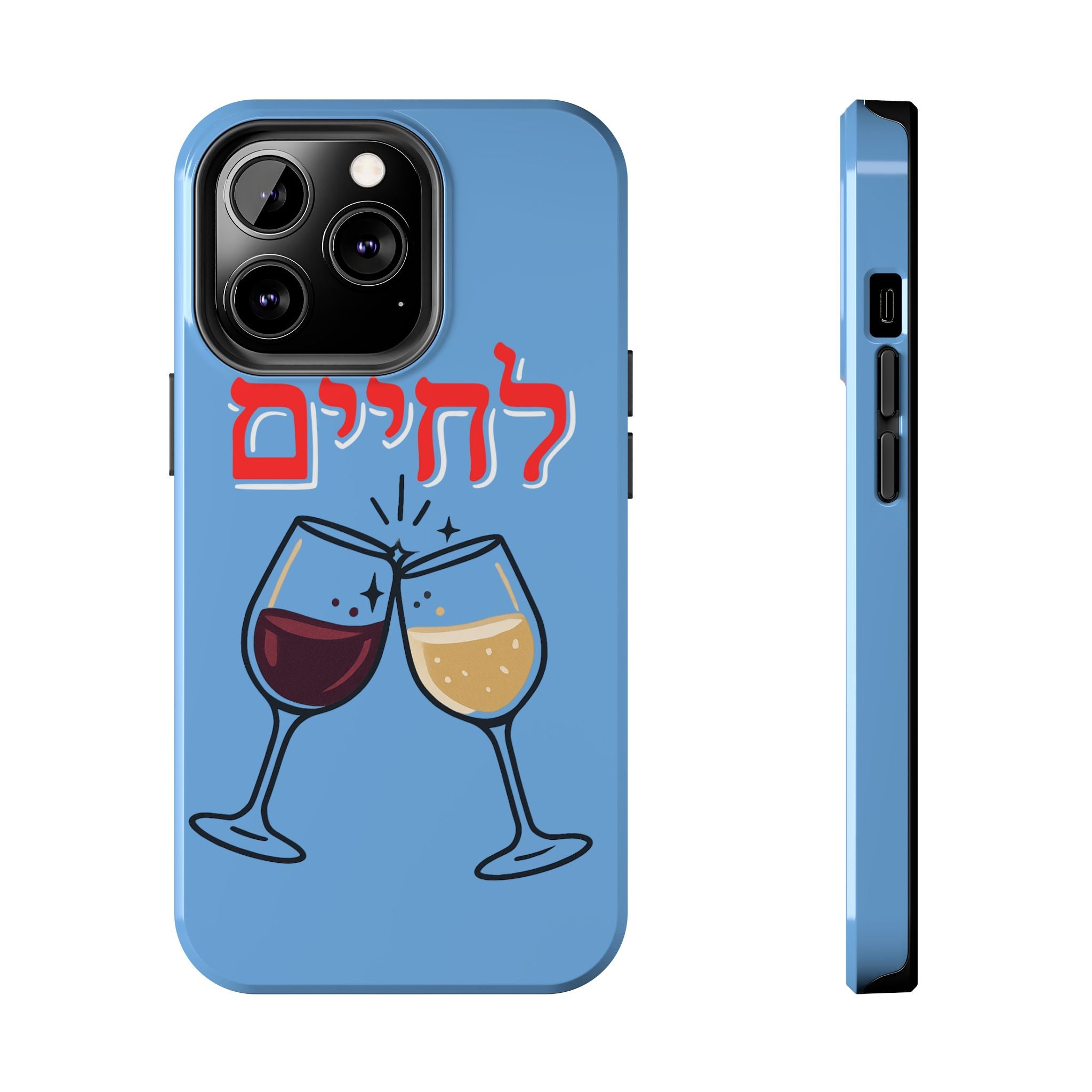 Phone Case — 'L'Chaim' Cheers Wine Tough Protective Cover