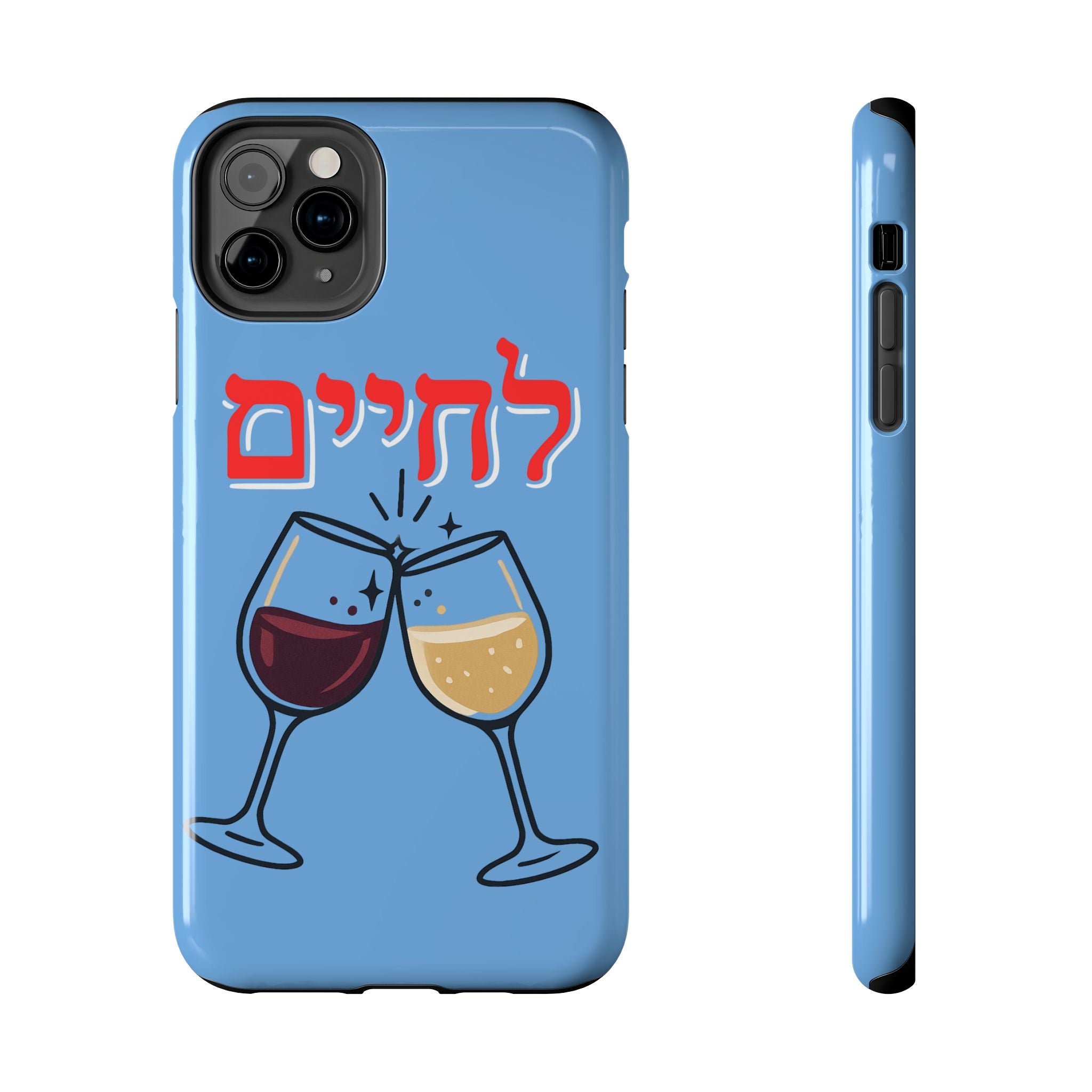 Phone Case — 'L'Chaim' Cheers Wine Tough Protective Cover